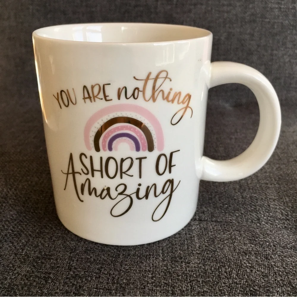 “You Are Nothing Short of Amazing” Coffee Mug, Cream, Pink, Purple, Gold, 12 oz